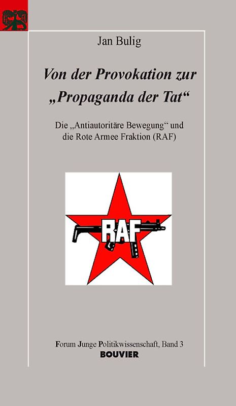 Von der Provokation zur "Propaganda der Tat"