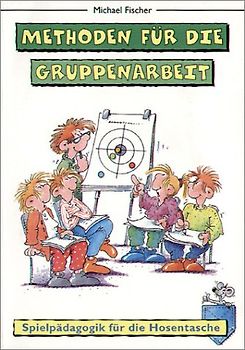 Methoden für die Gruppenarbeit