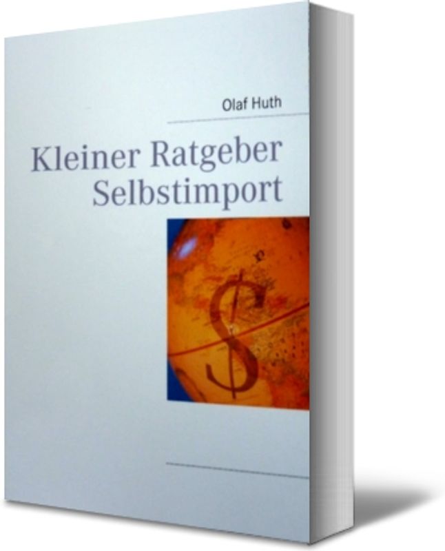 Kleiner Ratgeber Selbstimport