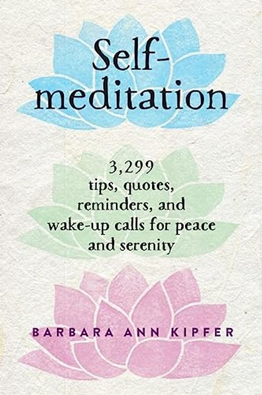 Self Meditation - Kipfer, Barbara Ann