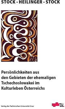 Persönlichkeiten aus den Gebieten der ehemaligen Tschechoslowakei im Kulturleben Österreichs