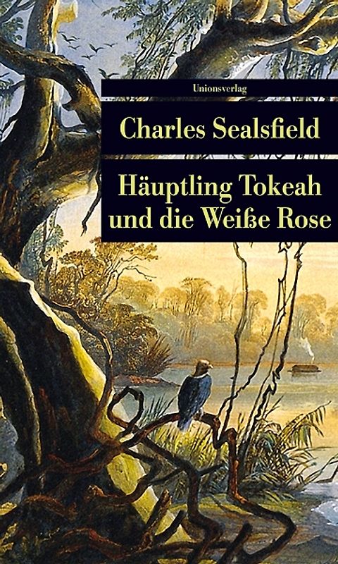 Häuptling Tokeah und die Weiße Rose