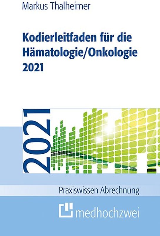 Kodierleitfaden für die Hämatologie/Onkologie 2021