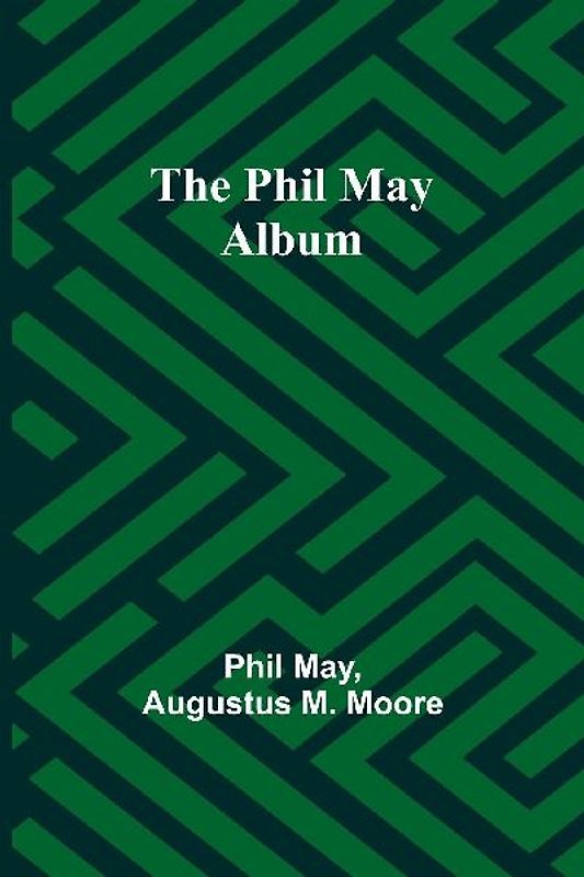 The Phil May Album