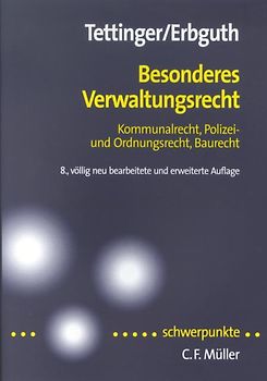Besonderes Verwaltungsrecht. Kommunalrecht, Polizei- und Ordnungsrecht, Baurecht
