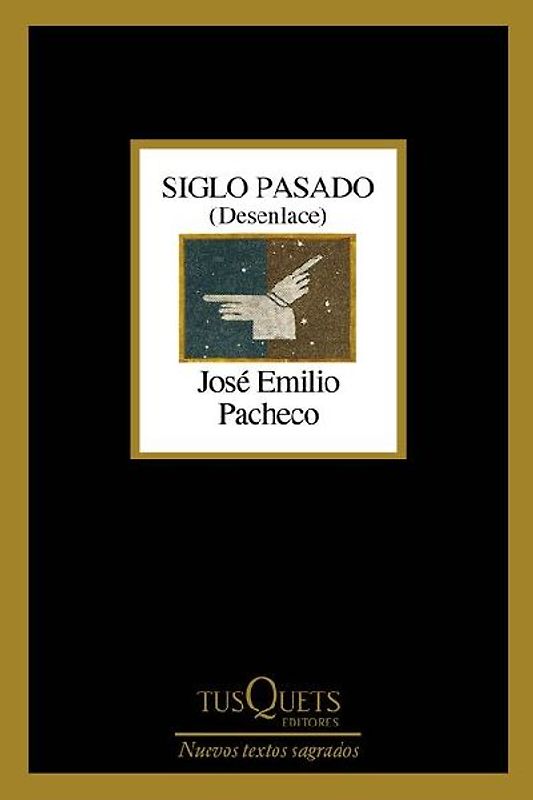 Siglo Pasado: Desenlace (Poesía) / Past Century: Closure (Poems)