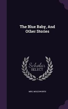 The Blue Baby, And Other Stories
