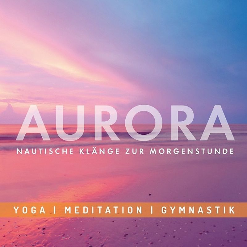 Johannes Bähler - Aurora: Nautische Klänge zur Morgenstunde