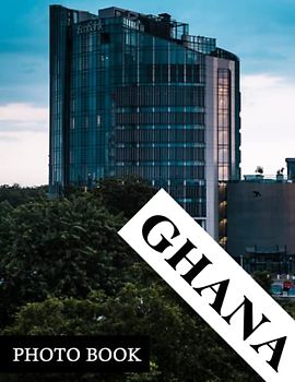 Ghana Photo Book: Exploring the Culture and Traditions of Ghana Through Photograph Album For All Ages To Unleash The Creativity Energy
