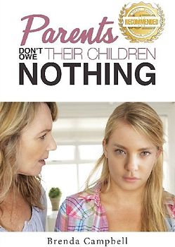 Parents Don't Owe Their Children Nothing