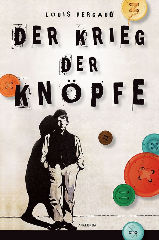 Der Krieg der Knöpfe. Roman (Anaconda Jugendklassiker)