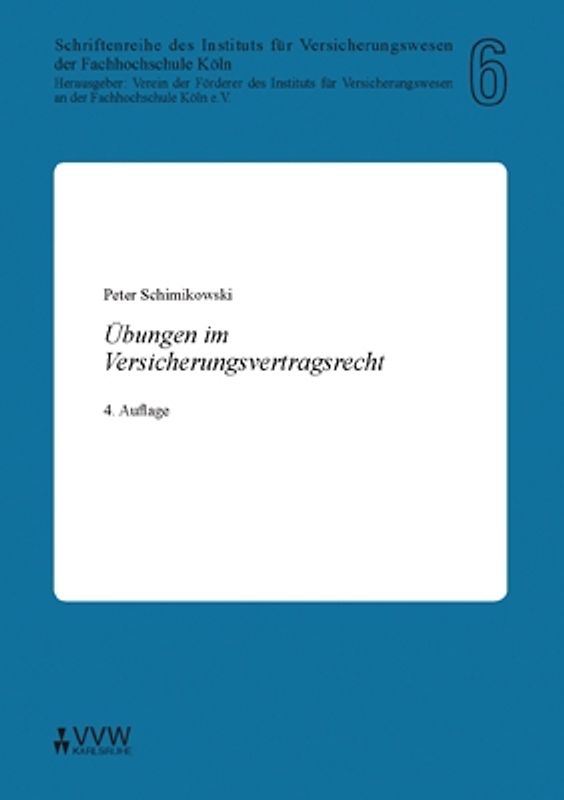 Übungen im Versicherungsvertragsrecht