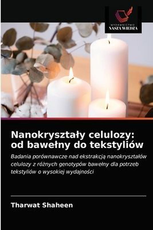 Nanokryszta¿y celulozy: od bawe¿ny do tekstyliów