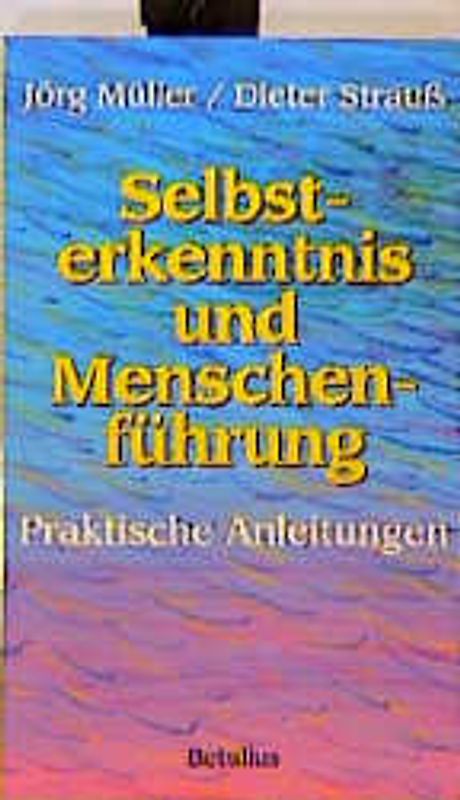 Selbsterkenntnis und Menschenführung