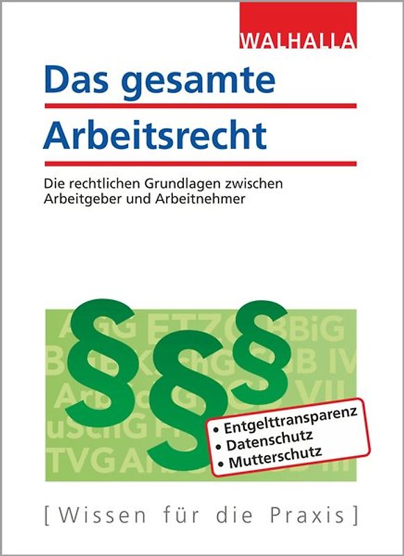 Das gesamte Arbeitsrecht