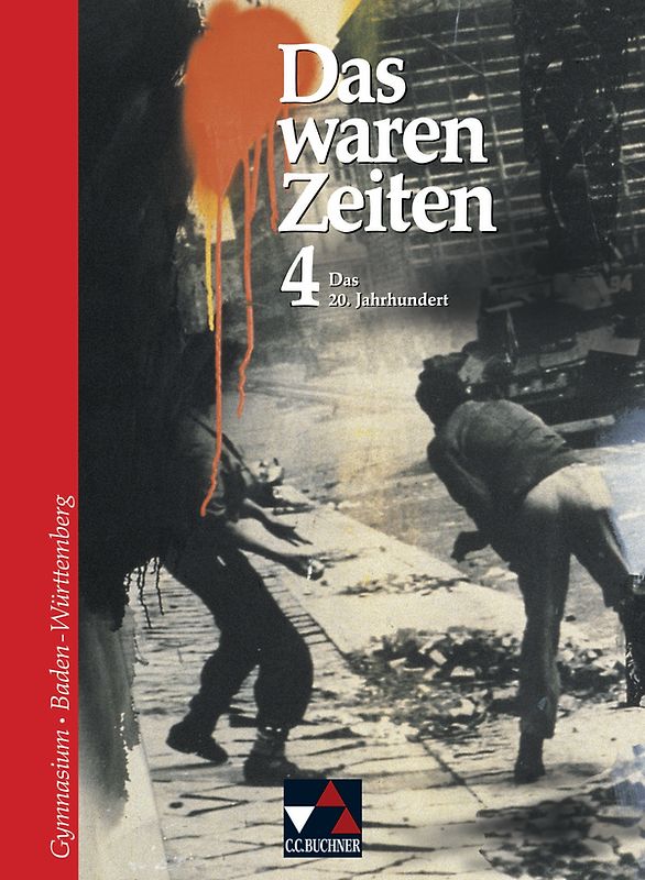 Das waren Zeiten – Baden-Württemberg / Das waren Zeiten BW 4