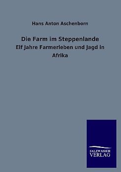 Die Farm im Steppenlande