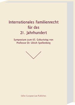 Internationales Familienrecht für das 21. Jahrhundert