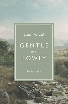 Gentle and Lowly