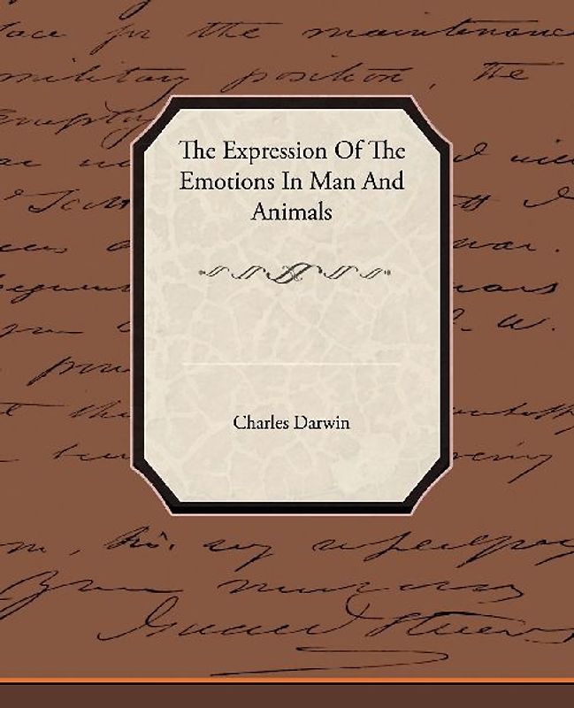 The Expression Of The Emotions In Man And Animals
