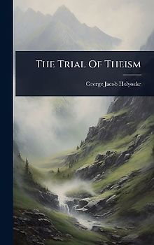 The Trial Of Theism