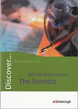 Discover ... / Discover. Topics for Advanced Learners / William Shakespeare: The Sonnets: Schülerheft