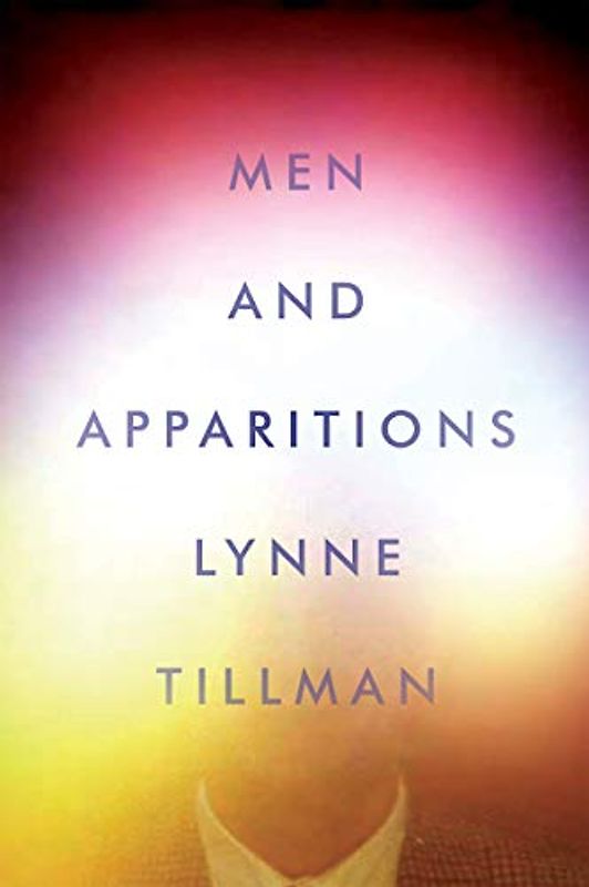 Men and Apparitions: A Novel