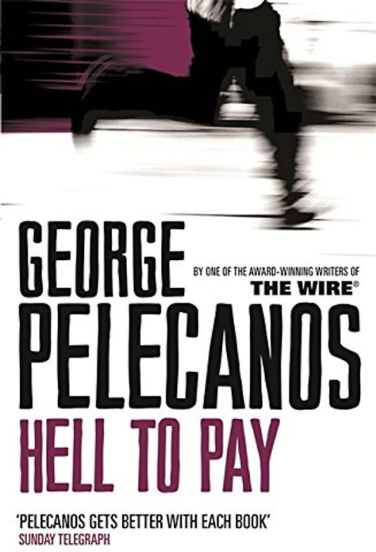 Hell to Pay - George Pelecanos [Paperback]