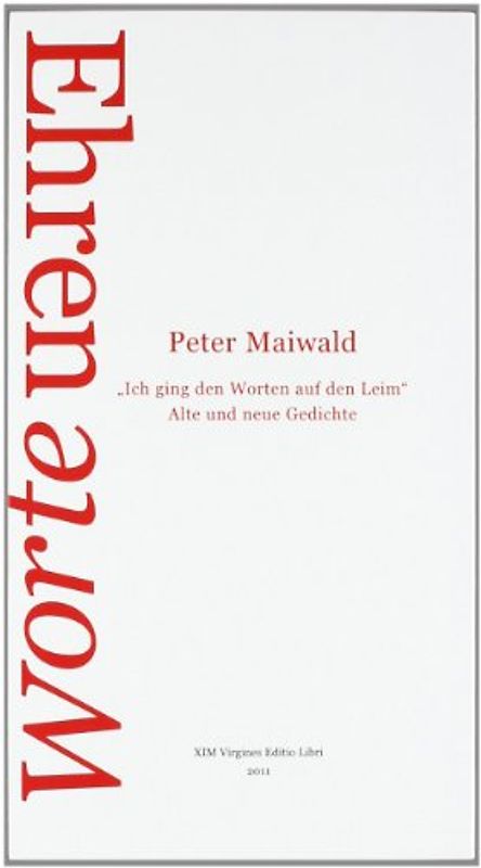 Ich ging den Worten auf den Leim