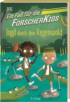 Ein Fall für die Forscher-Kids 5. Jagd durch den Regenwald