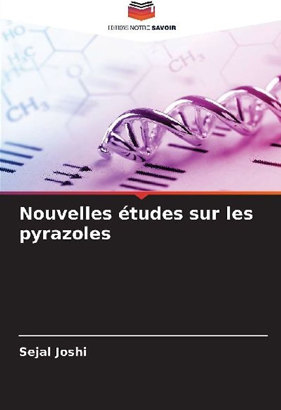Nouvelles études sur les pyrazoles