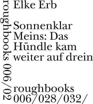 Sonnenklar Meins: Das Hündle kam weiter auf drein