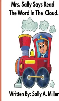 Mrs. Sally Says Read The Word In The Cloud