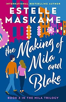 The Making of Mila and Blake (The MILA Trilogy 3)