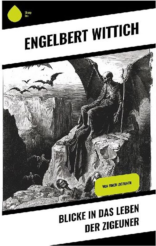 Blicke in das Leben der Zigeuner