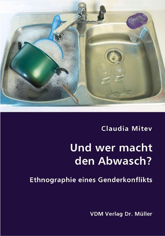 Und wer macht den Abwasch?