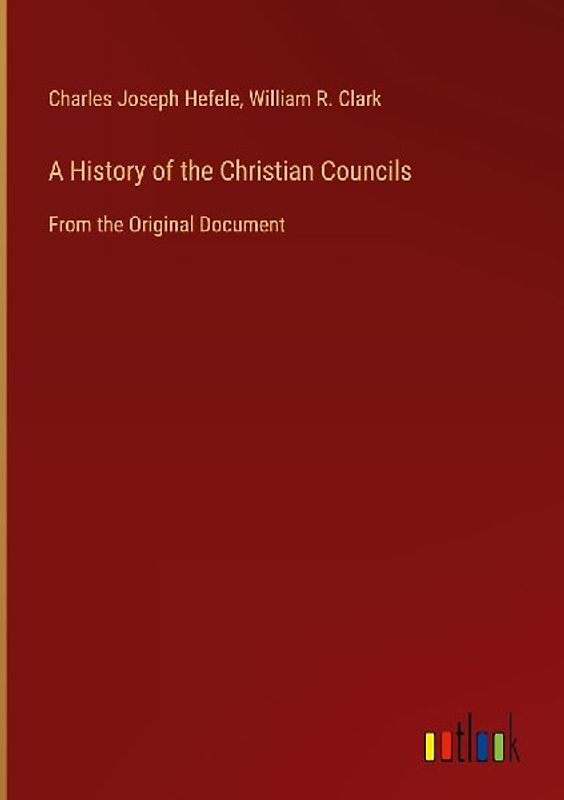 A History of the Christian Councils