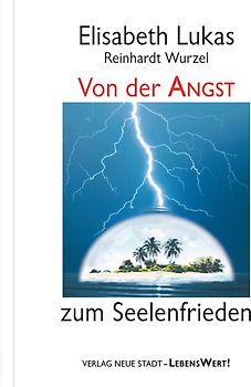 Von der Angst zum Seelenfrieden