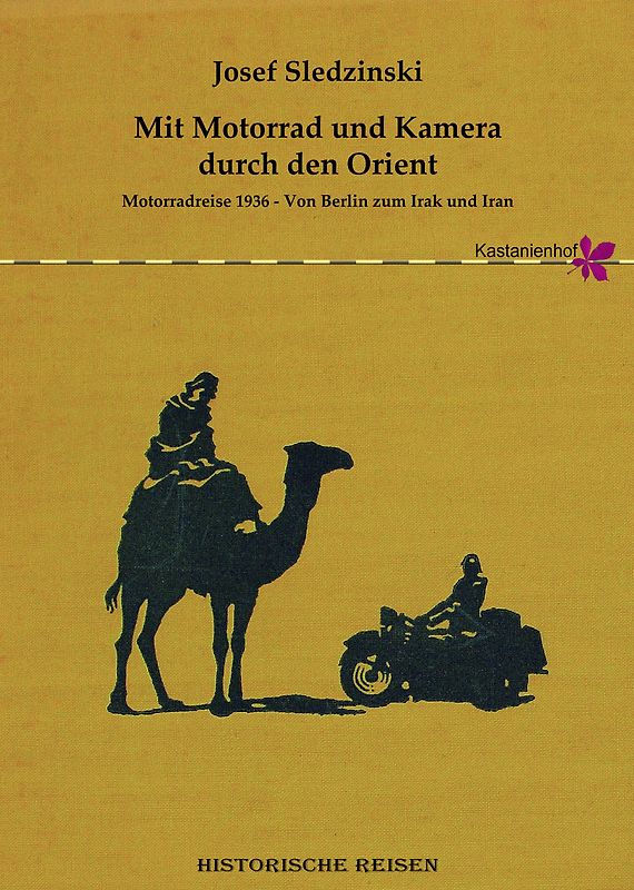 Mit Motorrad und Kamera durch den Orient