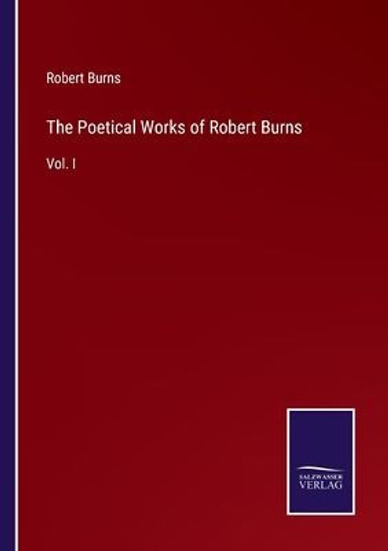 The Poetical Works of Robert Burns