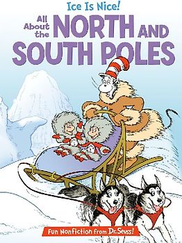 Ice Is Nice! All about the North and South Poles