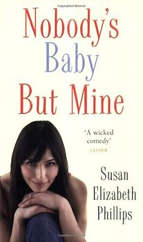 Nobody's Baby But Mine (Chicago Stars Series) - Susan Elizabet Philips
