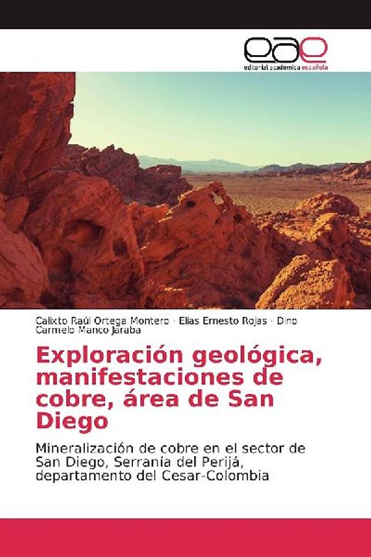 Exploración geológica, manifestaciones de cobre, área de San Diego