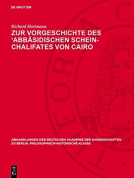 Zur Vorgeschichte des ‘Abbāsidischen Schein-Chalifates von Cairo