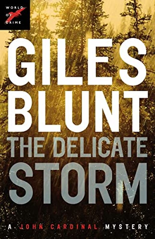 The Delicate Storm (The John Cardinal Crime Series, Band 2)