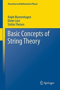 Basic Concepts of String Theory