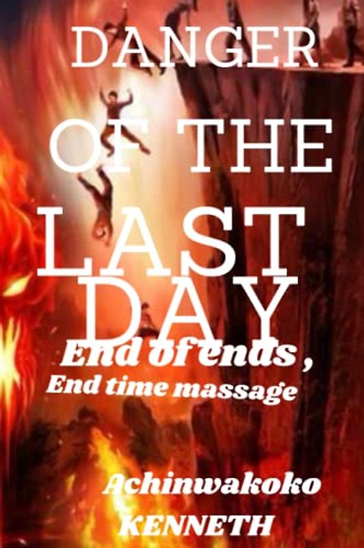 DANGER OF THE LAST DAYS: End of the ends, end time massage