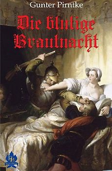Historisches / Die blutige Brautnacht