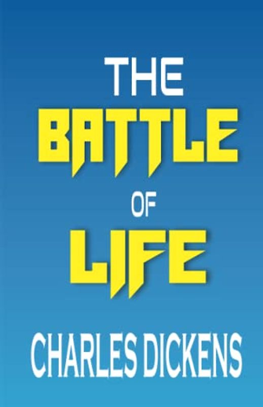 The Battle of Life