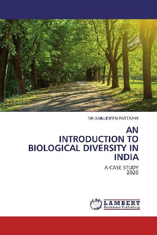 AN INTRODUCTION TO BIOLOGICAL DIVERSITY IN INDIA